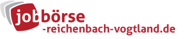 Jobbörse Reichenbach Vogtland - Aktuelle Stellenangebote in Ihrer Region